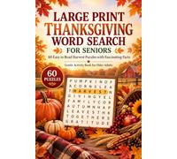Large Print Thanksgiving Word Search for Seniors: 60 Easy to Read Harvest Puzzles with Fascinating Facts | Gentle Activity Book for Older Adults