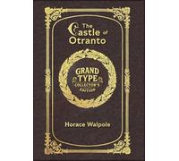 Large Print - The Castle of Otranto - Grand Type Collector's Edition - Matte Hardcover with Dust Jacket