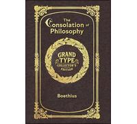 Large Print - The Consolation of Philosophy - Grand Type Collector's Edition - Matte Hardcover with Dust Jacket