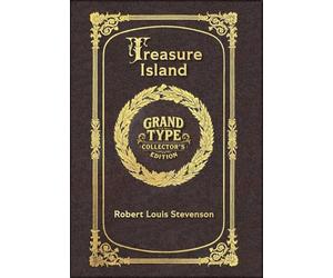 Large Print - Treasure Island - Grand Type Collector's Edition - Illustrated - Matte Hardcover with Dust Jacket