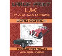 Large Print UK Car Makers Word Search: Ideal word find gift puzzle book for Adults and Kids. Perfect for Car Enthusiasts