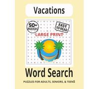 Large Print Vacation Word Search Puzzle Book Easy to Read: Over 50 Large Print Puzzles for Your Next Getaway | The Ultimate Brain Teaser and Activity Book for Relaxation
