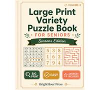 Large Print Variety Puzzle Book for Seniors: Seasons Edition - 96 Easy Word Searches, Sudoku & Mazes Through the Year · Big Print with Full Answers (BrightHour Variety Puzzles for Seniors)