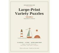 Large-Print Variety Puzzles: 72 Relaxing Seaside & Shore Puzzles for Adults & Seniors - Mazes, Dot-to-Dot, Picture Logic, Word Ciphers, Logic Grids & Crosswords (Hearthside Large-Print Puzzles)