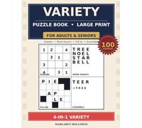 Large Print Variety Puzzles for Seniors: 80 Word Scrambles, Fill-In Crosswords, Cryptograms & Number Searches - Easy on the Eyes, Endless Fun (Margaret Holloway Large Print Puzzle Collection)