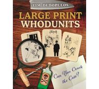 Large Print Whodunits : Can You Crack the Case?