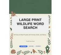 Large Print Wildlife Word Search for Seniors: 100 Easy-to-Read Puzzles with Animals, Birds, and Nature Words