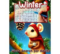 Large Print Winter Word Search For Adults: 1000 Relaxing Winter and Christmas Word Search for Adults, Seniors, And Teens - Winter Activity Book ... Positive Words Relating to the Winter Season