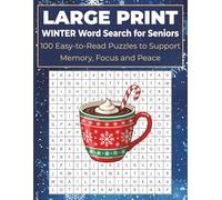LARGE PRINT Winter Word Search for Seniors: 100 Easy to Read Puzzles to keep your Mind Sharp all Winter long with 2,000 Words for Adults, Beginners, ... Print Easy Word Search Puzzles for Seniors)