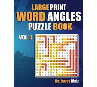 Large Print Word Angles Puzzle Book: Vol.3: Large Print, 100 Word Angle puzzles for adults, seniors and youths. Perfect brain booster! Unique Experience