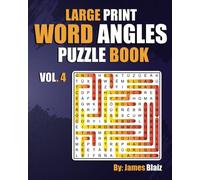Large Print Word Angles Puzzle Book: Vol.4: Large Print, 100 Word Angle puzzles for adults, seniors and youths. Perfect brain booster! Unique Experience