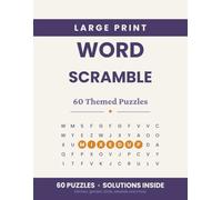 Large Print Word Scramble: 60 Themed Puzzles to Unscramble with Big Easy-to-Read Letters, Writing Lines and Complete Solutions