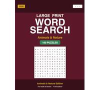 Large Print Word Search: Animals and Nature Edition - Puzzles for Adults and Seniors with Full Solutions