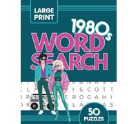 Large Print Word Search Book - 1980s Edition: Easy-to-Read Word Find Puzzle Book - Inspired by 1980s Music, Movies, Television, Trends - Over 50 ... for Boomers and Gen-X (Remember when...?)