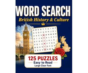 Large Print Word Search: British History & Culture | 50 Fun Themed Puzzles for Seniors and Adults | Easy to Read with Extra Large Letters | Includes Full Answer Keys
