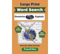 Large Print Word Search - Countries and Capitals from Around the World: Large Print Travel-Size Word Search with Solutions for All Ages (Travel Size: 6"x9")