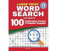 Large Print Word Search for Adults - 100 Challenging Themes for the Master Puzzler: Fun Puzzle Book for Seniors and Adults - Boost Brain Skills, Enjoy ... the Perfect Gift for Holidays or Birthdays