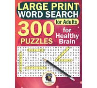 Large Print Word Search for Adults: 300 Puzzles for Healthy Brain (Puzzles for adults)