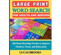 Large Print Word Search for Adults and Seniors: 200 Brain Boosting Puzzles to Improve Memory, Focus, and Relaxation