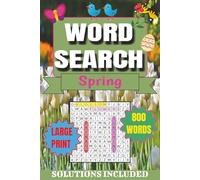 Large Print Word Search for Adults and Seniors: Featuring 80 Spring Themed Puzzles: 80 Easy-to-Read Puzzles with 800 Words | A Seasonal Brain Games ... Large Print Word Searches for a Sharp Mind)