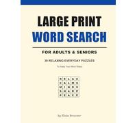 Large Print Word Search for Adults and Seniors: Relaxing Everyday Puzzles to Keep Your Mind Sharp (Golden Years Puzzle Collection)