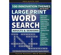 Large Print Word Search for Adults & Seniors: 100 Innovation Themes Featuring Inventions, Technology, Engineering, Gadgets, Science, Sustainability & ... & Cognitive Wellness (100 Themes Word Search)