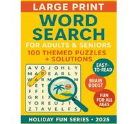 Large Print Word Search: For Adults & Seniors - 100 Themed Puzzles + Solutions