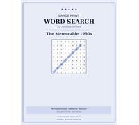 Large Print Word Search for Adults & Seniors: The Memorable 1990s | 50 Nostalgic Themed Puzzles to Spark Memories | 1000 Words, Big Easy-Read Grids | ... Print Word Search: Nostalgia Collection)