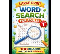 Large Print Word Search for Adults-Volume 1: 100 Relaxing Puzzles for Seniors with Easy-to-Read Letters