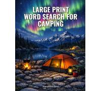Large Print Word Search for Camping: Sharpen your mind with 50 brain-boosting challenges, perfect for relaxation and camping enthusiasts (SharpMind Press Camping Puzzle Collection)