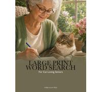 Large Print Word Search: For Cat Loving Seniors: 200 Large Print Puzzles to Brighten Every Day with Feline Joy