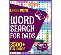 Large Print Word Search For Dads: Including 200+ Themed Puzzles and More Than 3600 Words of Fun Facts on Each Page for Your Dad to Show Love (Word ... Gifts For Dad From Wife, Daughter and Son)