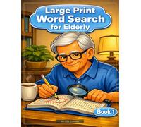 Large Print Word Search for Elderly: 75 Puzzles with all Different Categories
