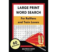 Large Print Word Search for Railfans and Train Lovers: 60 Themed Puzzles