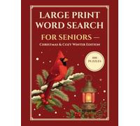 Large Print Word Search for Seniors: 100 Christmas & Cozy Winter Puzzles - Easy-to-Read Holiday Word Find Book for Adults with No Backwards Words (Solutions Included)