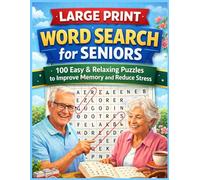 Large Print Word Search for Seniors: 100 Easy & Relaxing Puzzles to Improve Memory and Reduce Stress