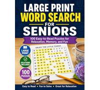 Large Print Word Search for Seniors: 100 Easy-to-Read Puzzles for Relaxation, Memory, and Fun - No Reversed Words, Solutions Included