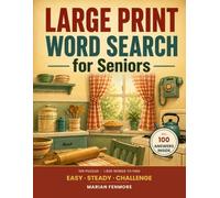 Large Print Word Search for Seniors: 100 Themed Puzzles of the 1950s, 60s & 70s