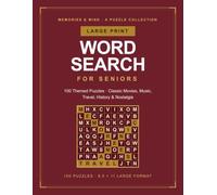 Large Print Word Search for Seniors: 100 Themed Puzzles That Celebrate a Lifetime of Memories | Classic Movies, Music, Travel, History & Nostalgia in Extra-Large Print