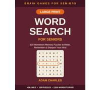 Large Print Word Search for Seniors: 120 Hometown Memory Puzzles with 2,520 Words to Find | Easy-to-Read Brain Games for Adults & Elderly - Volume 2 (Brain Games for Seniors: Word Search)