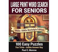 Large Print Word Search for Seniors: 1950s-1980s Nostalgia Edition: 100 Easy Themed Puzzles on Music, Classic TV, Sports, Holidays & Everyday Memories | Fun Trivia and Jumbo Answer Key