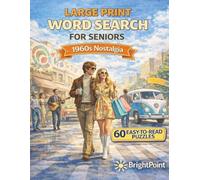 Large Print Word Search for Seniors: 1960s Nostalgia Edition: 60 Relaxing Puzzles with Big Letters and Easy-to-Read 18×18 Grids - Memory-Boosting Brain Games for Older Adults