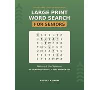 Large Print Word Search for Seniors: 50 Relaxing Nature & Seasons Puzzles in Big, Easy-to-Read Print with Full Answer Key (Big Print, Big Fun)