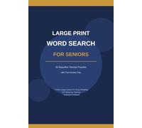 Large Print Word Search for Seniors: 50 Relaxing Themed Puzzles for Adults - Gardens, Oceans, Wellness & More with Full Answer Key