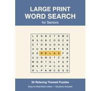 Large Print Word Search for Seniors: 50 Relaxing Themed Puzzles with Easy-to-Read Bold Letters and Solutions