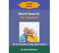 Large Print Word Search for Seniors: 55 Fun & Easy Puzzles in Big, Bold Letters - Perfect for Adults, Seniors & Visually Impaired