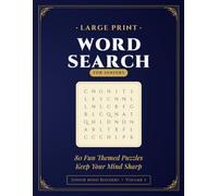 Large Print Word Search for Seniors: 80 Brand New Themed Puzzles with Easy-to-Read Letters - Includes Answer Key (The Senior Mind Builders Word Search ... with love for seniors, older and adults.)