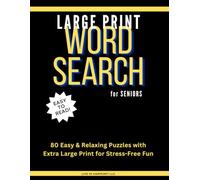 Large Print Word Search for Seniors: 80 Easy & Relaxing Puzzles with Extra Large Print for Stress-Free Fun