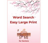 Large Print Word Search for Seniors:: Big Letters, Simple Grids, Calming Activities for Adults, Cognitive Stimulation, Stress Relief, Hours of Entertainment