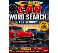 Large Print Word Search for Seniors: Cars: 55 Puzzles with Answer Key - Easy, Medium & Hard - Classic Makes, Muscle Cars, Parts & More